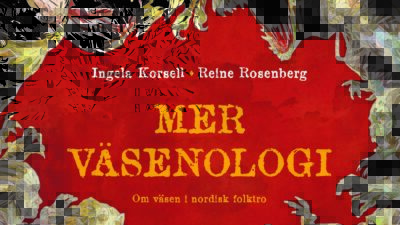 Veckans boktips: mer väsenologi